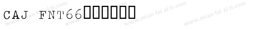 CAJ FNT66字体转换
